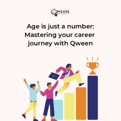 Age is just a number: Mastering your career journey with Qween