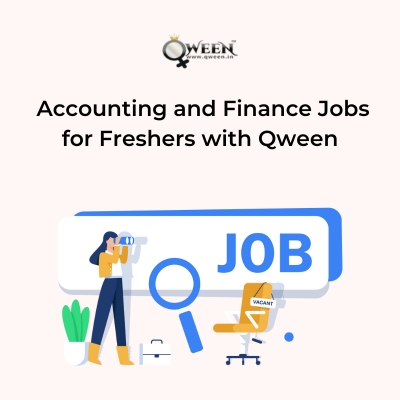 Accounting and Finance Jobs for Freshers with Qween
