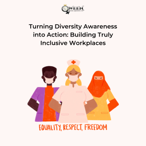 Turning Diversity Awareness into Action: Building Truly Inclusive Workplaces