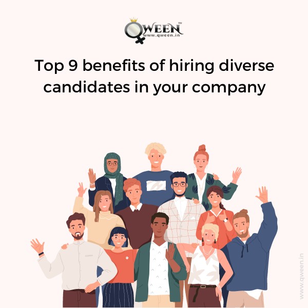 Top 9 benefits of hiring diverse candidates in your company