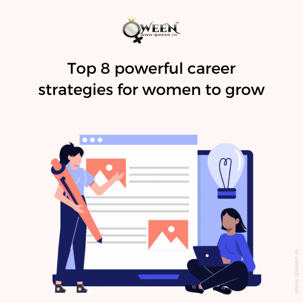 Top 8 Powerful Career Strategies For Women To Grow