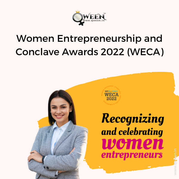 Women Entrepreneurship and Conclave Awards 2022 (WECA)