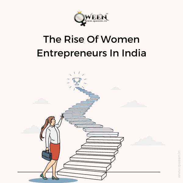 The Rise Of Women Entrepreneurs In India