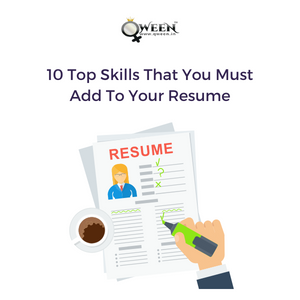 10 Top Skills That You Must Add To Your Resume | QWEEN | Qween