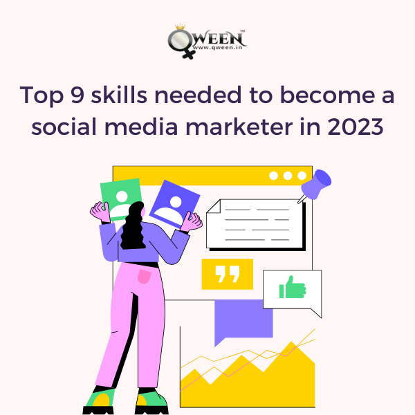 Top 9 skills needed to become a social media marketer in 2023